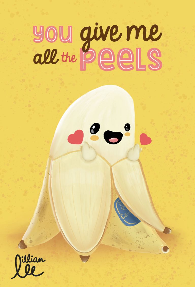 “You Give Me All the Peels”